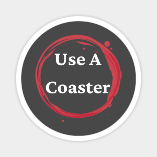 Use A Coaster Magnet